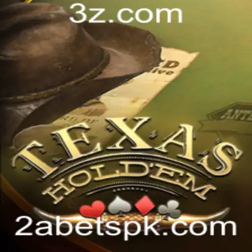 2abet - Texas Hold'em: Guia Completo e Atualizado